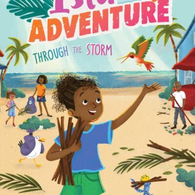 Through the Storm: Volume 9 (Isla of Adventure, 9)