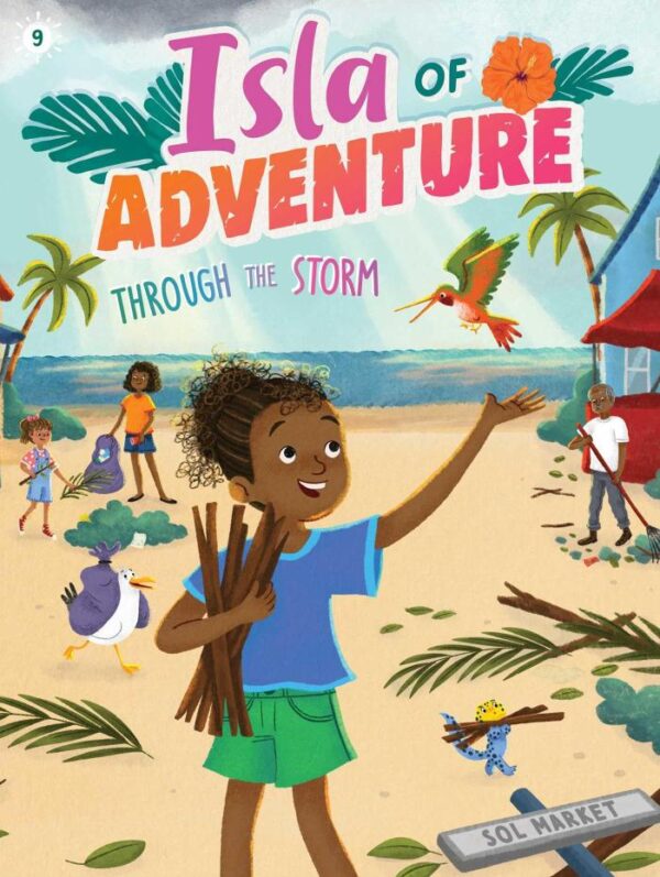 Through the Storm: Volume 9 (Isla of Adventure, 9)