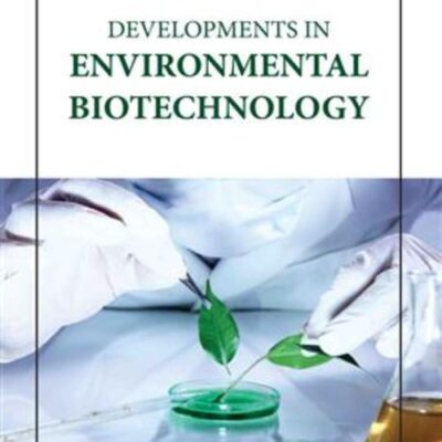 DEVELOPMENTS IN ENVIRONMENTAL BIOTECHNOLOGY (HB 2023)
