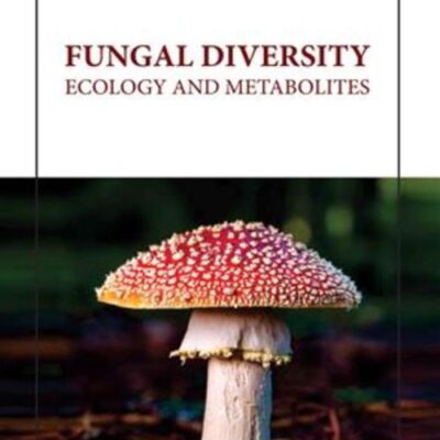 FUNGAL DIVERSITY ECOLOGY AND METABOLITES (HB 2023)