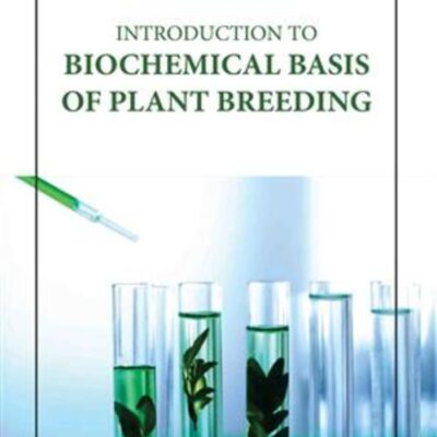 INTRODUCTION TO BIOCHEMICAL BASIS OF PLANT BREEDING (HB 2023)