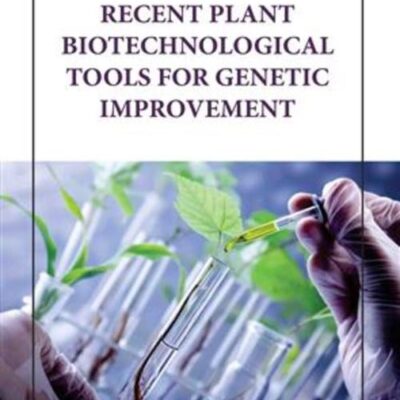 RECENT PLANT BIOTECHNOLOGICAL TOOLS FOR GENETIC IMPROVEMENT (HB 2023)
