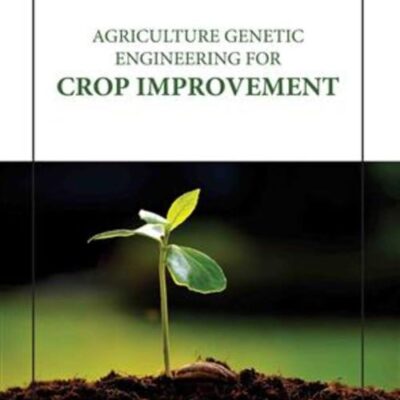 AGRICULTURE GENETIC ENGINEERING FOR CROP IMPROVEMENT (HB 2023)