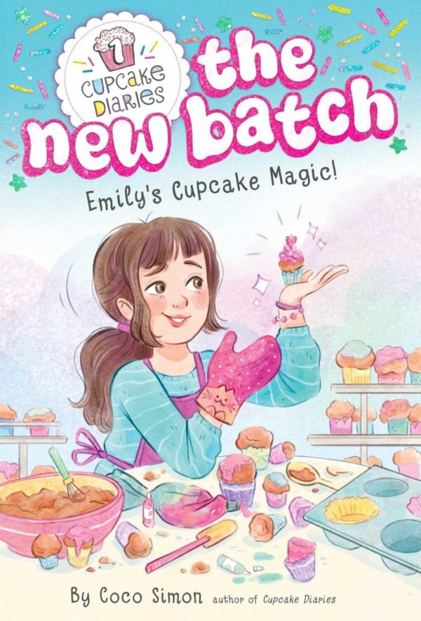 Emily's Cupcake Magic! (Volume 1) (Cupcake Diaries: The New Batch)