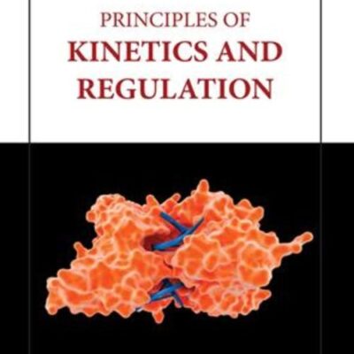 PRINCIPLES OF KINETICS AND REGULATION (HB 2023)