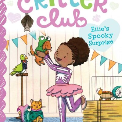 Ellie's Spooky Surprise: Volume 26 (Critter Club, 26)