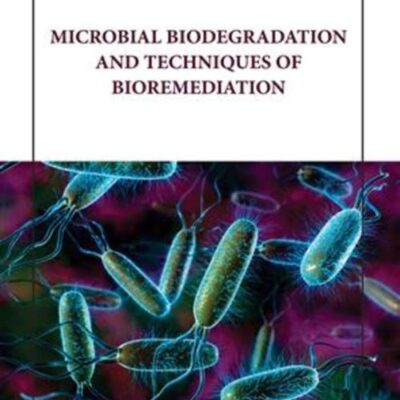MICROBIAL BIODEGRADATION AND TECHNIQUES OF BIOREMEDIATION (HB 2023)