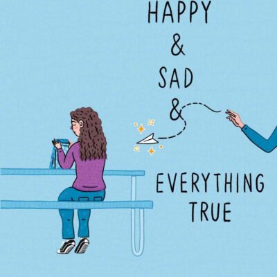 Happy & Sad & Everything True