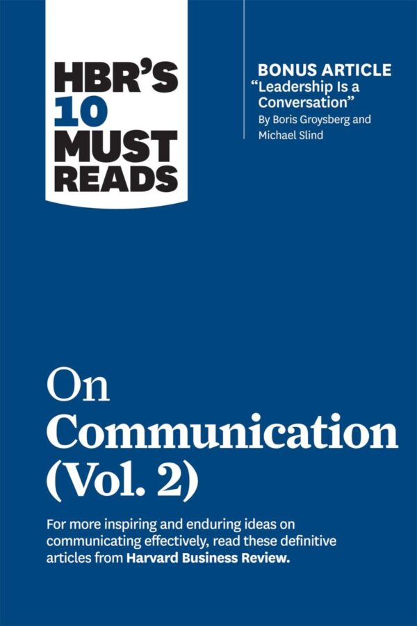 HBR 10 Must Read on Communication - Vol