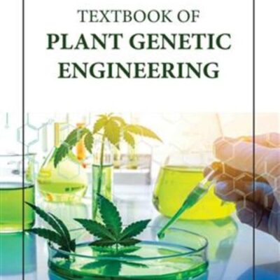 TEXTBOOK OF PLANT GENETIC ENGINEERING (HB 2023)