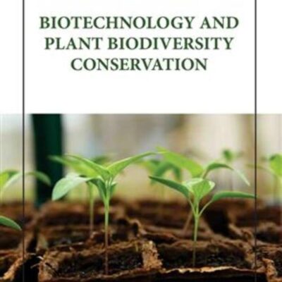 BIOTECHNOLOGY AND PLANT BIODIVERSITY CONSERVATION (HB 2023)