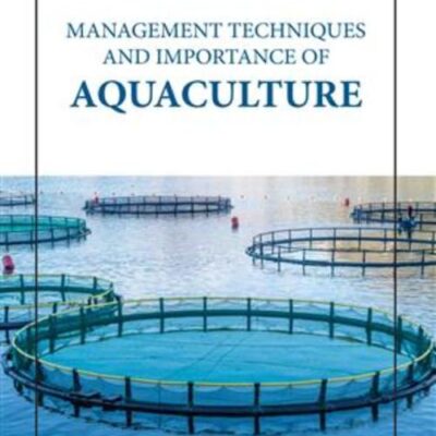 MANAGEMENT TECHNIQUES AND IMPORTANCE OF AQUACULTURE (HB 2023)