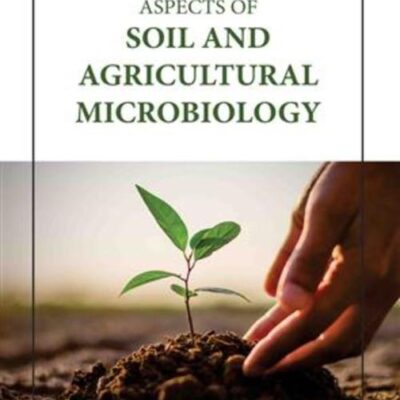 ASPECTS OF SOIL AND AGRICULTURAL MICROBIOLOGY (HB 2023)