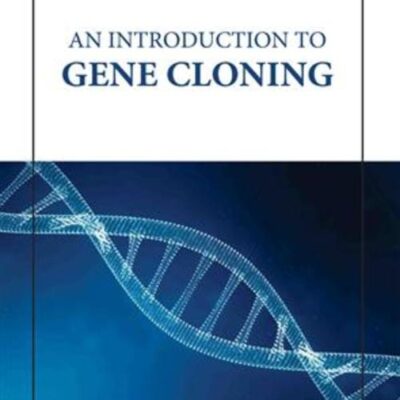 AN INTRODUCTION TO GENE CLONING (HB 2023)
