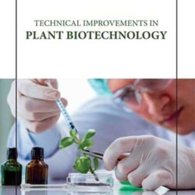 TECHNICAL IMPROVEMENTS IN PLANT BIOTECHNOLOGY (HB 2023)
