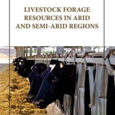 LIVESTOCK FORAGE RESOURCES IN ARID AND SEMI ARID REGIONS (HB 2023)