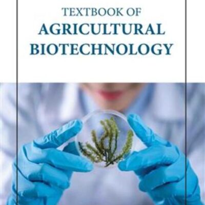 TEXTBOOK OF AGRICULTURAL BIOTECHNOLOGY (HB 2023)