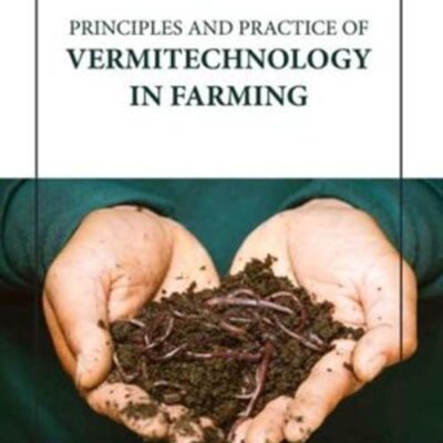 PRINCIPLES AND PRACTICE OF VERMITECHNOLOGY IN FARMING (HB 2023)