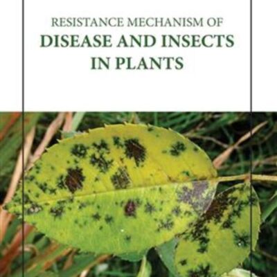 RESISTANCE MECHANISM OF DISEASE AND INSECTS IN PLANTS (HB 2023)