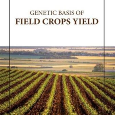 GENETIC BASIS OF FIELD CROPS YIELD (HB 2023)