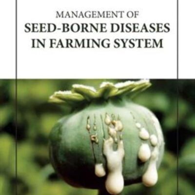 MANAGEMENT OF SEED BORNE DISEASES IN FARMING SYSTEM (HB 2023)