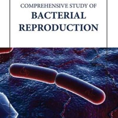 COMPREHENSIVE STUDY OF BACTERIAL REPRODUCTION (HB 2023)