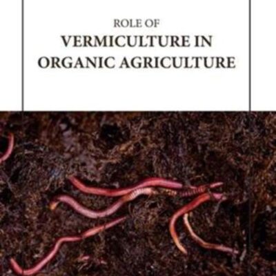 ROLE OF VERMICULTURE IN ORGANIC AGRICULTURE (HB 2023)