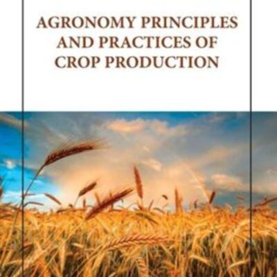 AGRONOMY PRINCIPLES AND PRACTICES OF CROP PRODUCTION (HB 2023)