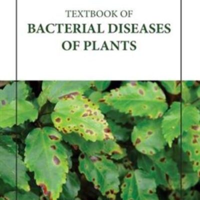 TEXTBOOK OF BACTERIAL DISEASES OF PLANTS (HB 2023)