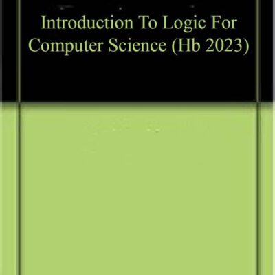 INTRODUCTION TO LOGIC FOR COMPUTER SCIENCE (HB 2023)