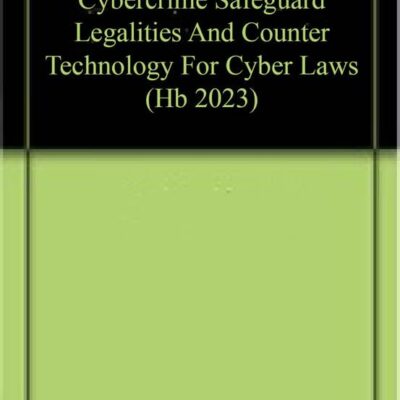 CYBERCRIME SAFEGUARD LEGALITIES AND COUNTER TECHNOLOGY FOR CYBER LAWS (HB 2023)