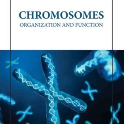 CHROMOSOMES ORGANIZATION AND FUNCTION (HB 2023)