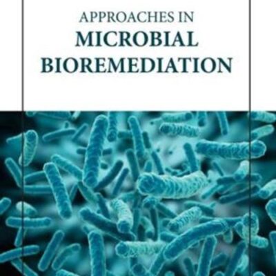 APPROACHES IN MICROBIAL BIOREMEDIATION (HB 2023)