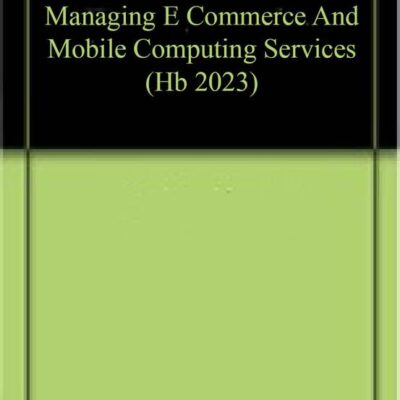 MANAGING E COMMERCE AND MOBILE COMPUTING SERVICES (HB 2023)