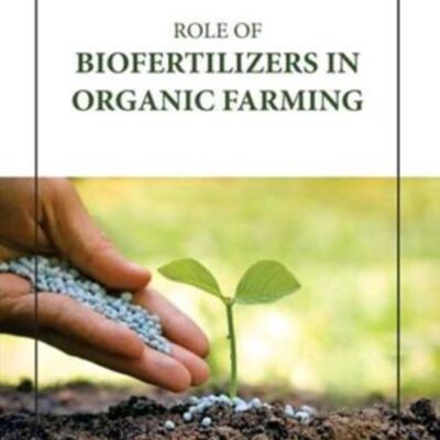 ROLE OF BIOFERTILIZERS IN ORGANIC FARMING (HB 2023)