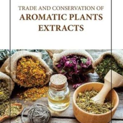 TRADE AND CONSERVATION OF AROMATIC PLANTS EXTRACTS (HB 2023)