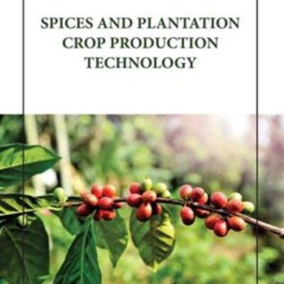 SPICES AND PLANTATION CROP PRODUCTION TECHNOLOGY (HB 2023)