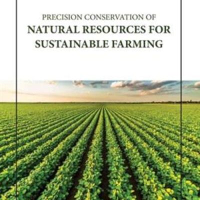 PRECISION CONSERVATION OF NATURAL RESOURCES FOR SUSTAINABLE FARMING (HB 2023)
