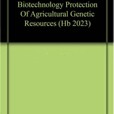 BIOTECHNOLOGY PROTECTION OF AGRICULTURAL GENETIC RESOURCES (HB 2023)