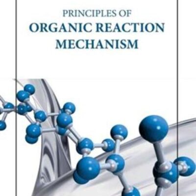 PRINCIPLES OF ORGANIC REACTION MECHANISM (HB 2023)