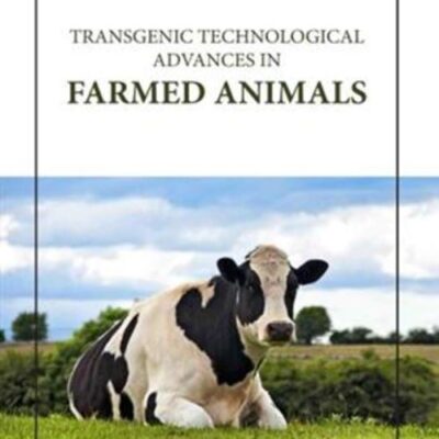 TRANSGENIC TECHNOLOGICAL ADVANCES IN FARMED ANIMALS (HB 2023)