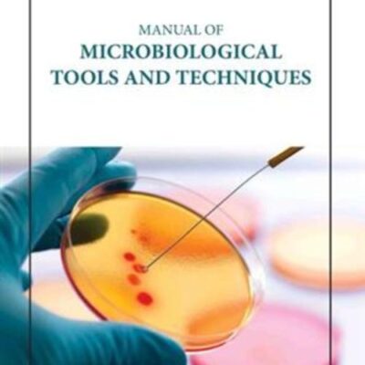 MANUAL OF MICROBIOLOGICAL TOOLS AND TECHNIQUES (HB 2023)