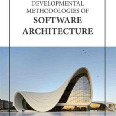 DEVELOPMENTAL METHODOLOGIES OF SOFTWARE ARCHITECTURE (HB 2023)