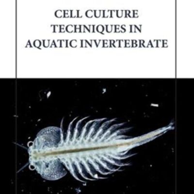 CELL CULTURE TECHNIQUES IN AQUATIC INVERTEBRATE (HB 2023)