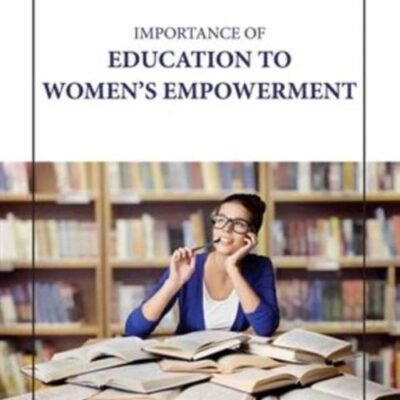IMPORTANCE OF EDUCATION TO WOMEN EMPOWERMENT (HB 2023)