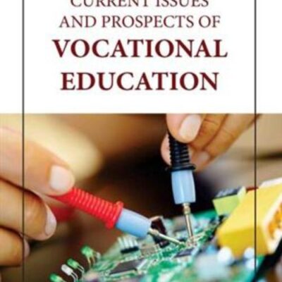 CURRENT ISSUES AND PROSPECTS OF VOCATIONAL EDUCATION (HB 2023)