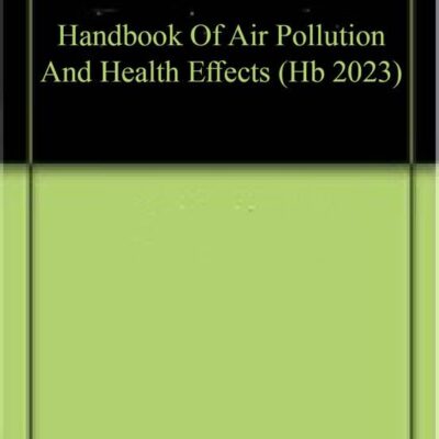 HANDBOOK OF AIR POLLUTION AND HEALTH EFFECTS (HB 2023)