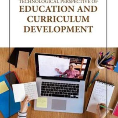 TECHNOLOGICAL PERSPECTIVE OF EDUCATION AND CURRICULUM DEVELOPMENT (HB 2023)