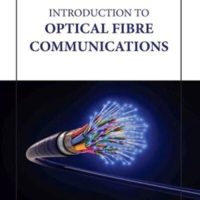 INTRODUCTION TO OPTICAL FIBRE COMMUNICATIONS (HB 2023)