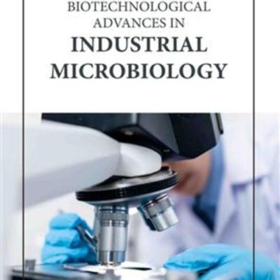 BIOTECHNOLOGICAL ADVANCES IN INDUSTRIAL MICROBIOLOGY (HB 2023)